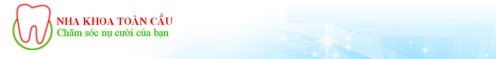 Nha Khoa Toàn Cầu - TPHCM